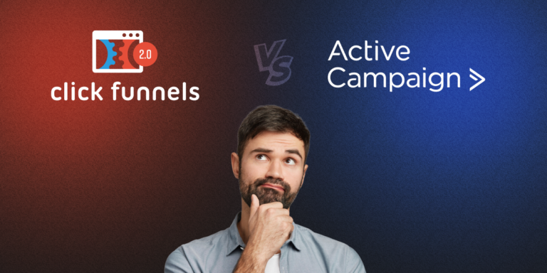 Clickfunnels vs Active Campaign: Which Is The Ultimate Choice?
